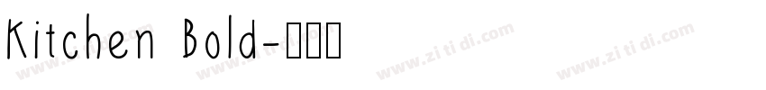 Kitchen Bold字体转换